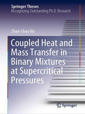 cover image of Coupled Heat and Mass Transfer in Binary Mixtures at Supercritical Pressures